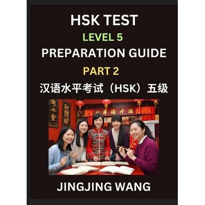 HSK Test Level 5 Course Preparation Guide (Part 2)- A Beginner's Course Study Material to Self-learn Mandarin Chinese Characters, Words, Example