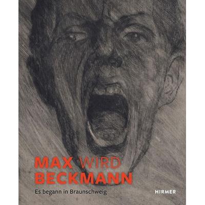 Max wird Beckmann, Gebundene Ausgabe von , Hirmer, 978-3-7774-3737-8