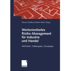 Wertorientiertes Risiko-Management für Industrie und Handel, Fachbücher von Werner Gleißner, Günter Meier