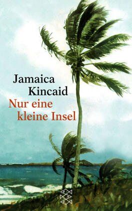 Jamaica Kincaid - Nur eine kleine Insel - Preis vom 11.10.2026 15:43:13 h