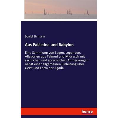 Aus Palästina und Babylon, Taschenbuch von Daniel Ehrmann, Hansebooks, 978-3-7411-0724-5