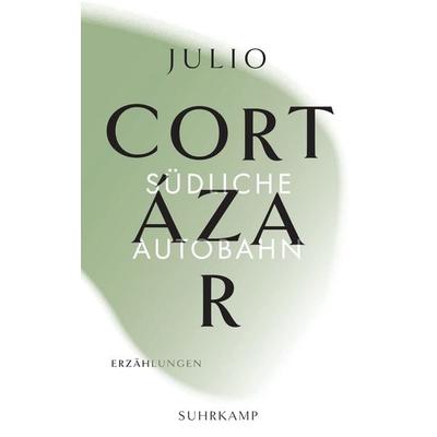 Die Erzählungen. Vier Bände, Taschenbuch von Julio Cortázar, Suhrkamp, 978-3-518-24227-8