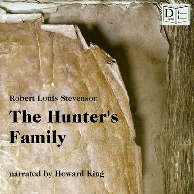 The Hunter's Family - Robert Louis Stevenson, Audio, 9783991450962