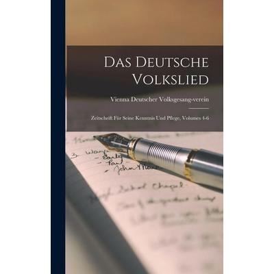 Das Deutsche Volkslied, Gebundene Ausgabe von Vienna Deutscher Volksgesang-Verein, Legare Street Press, 978-1-01-915225-6