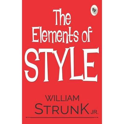 Elements of Style, The, Taschenbuch von William Strunk Jr., Prakash Books, 978-81-948988-6-3