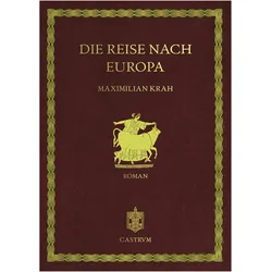 Die Reise nach Europa, Belletristik von Maximilian Krah