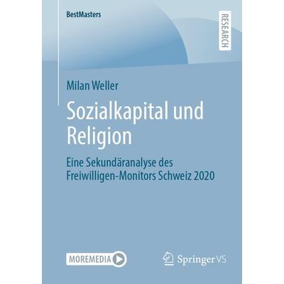 Sozialkapital und Religion, Taschenbuch von Milan Weller, Springer Fachmedien Wiesbaden GmbH, 978-3-658-39359-5