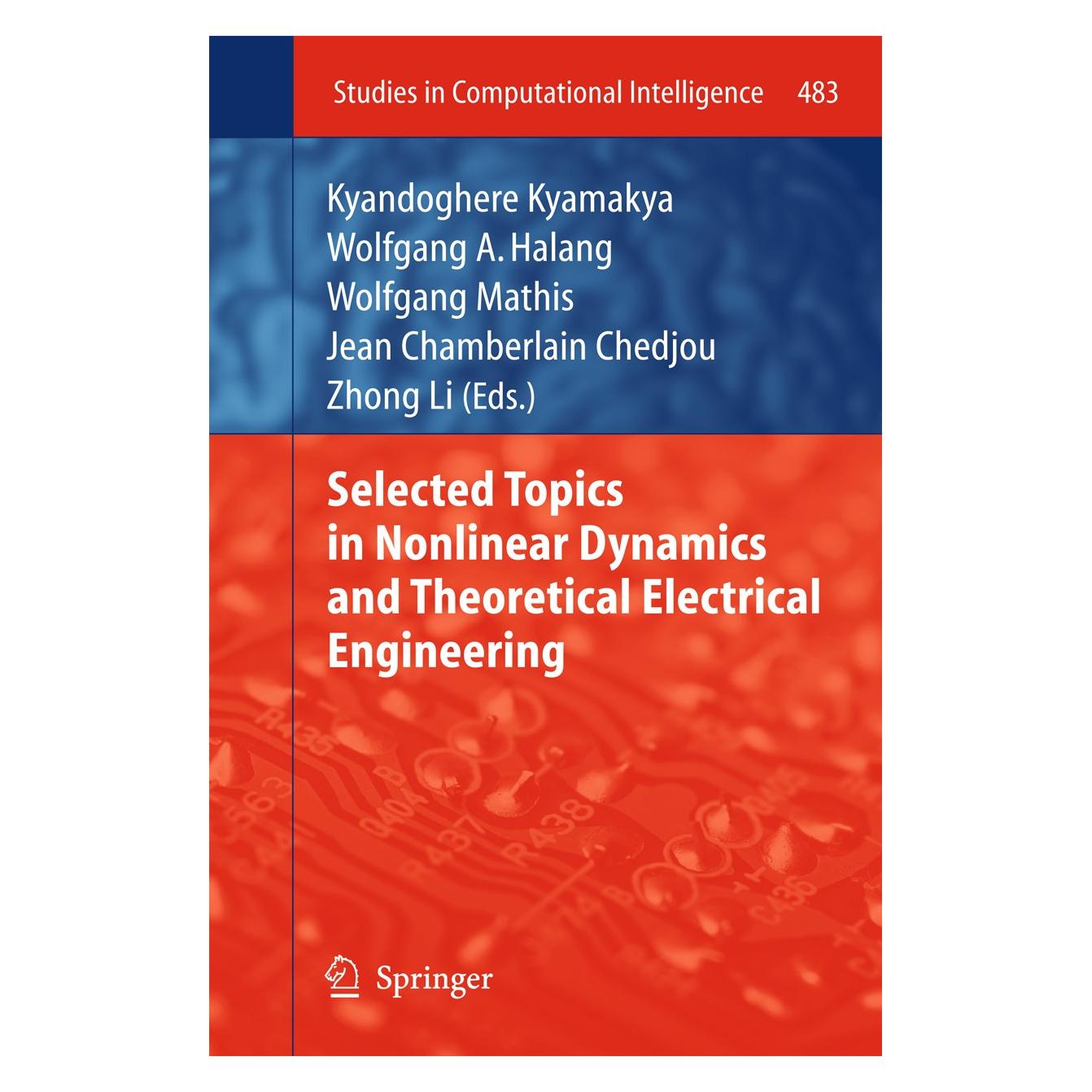 Springer Selected Topics in Nonlinear Dynamics a (Englisch, Hardcover, Jean Chamberlain Chedjou, Kyandoghere Kyamakya, Wolfgang A. Halang, Wolfgang Mathis, Zhong Li) (9783642377808)