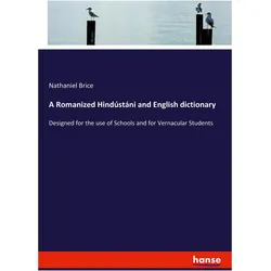 A Romanized Hindústánî and English dictionary, Schulbücher von Nathaniel Brice