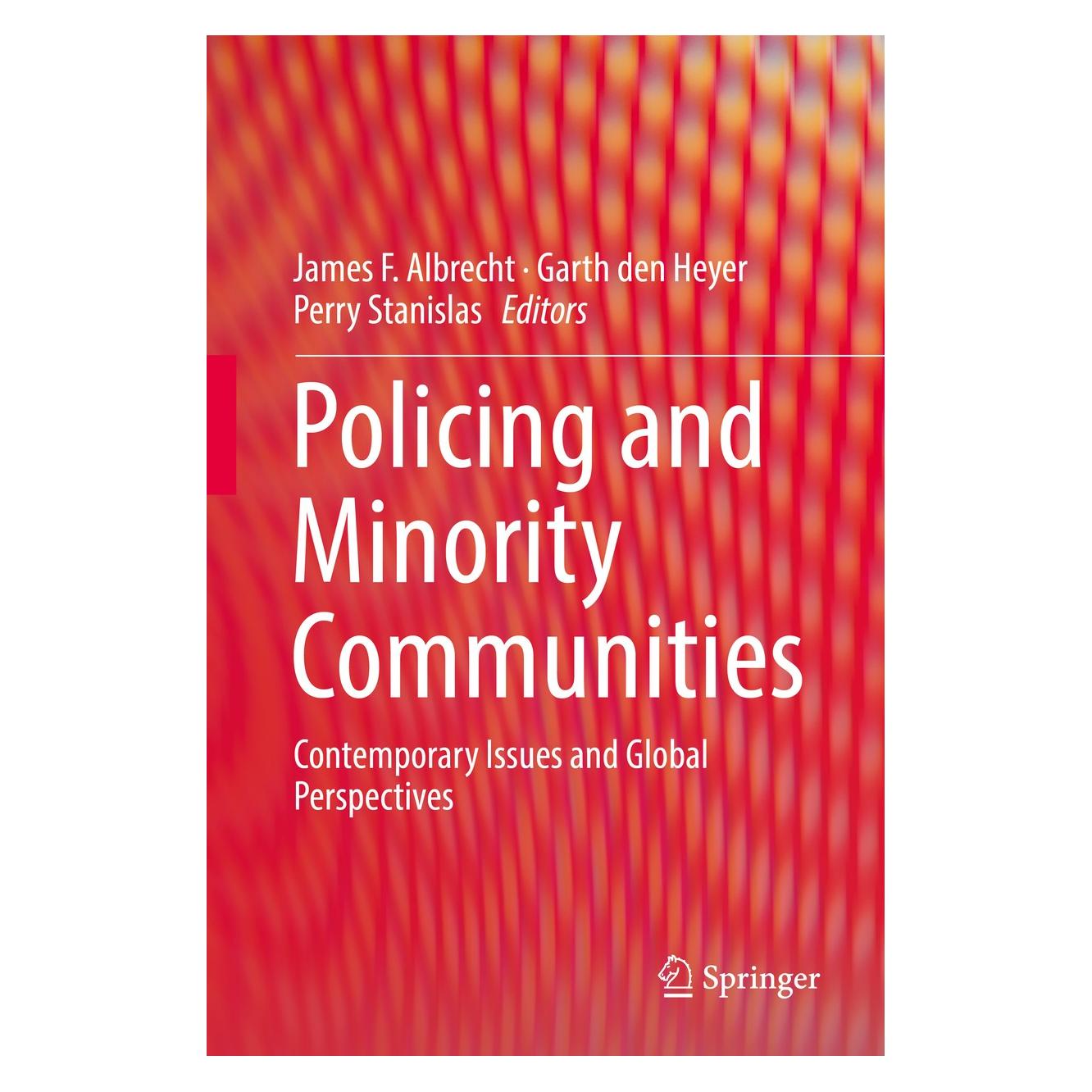 Springer Policing and Minority Communities (Englisch, Hardcover, Garth den Heyer, James F. Albrecht, Perry Stanislas) (9783030191818)