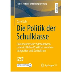 Die Politik der Schulklasse, Fachbücher von David Jahr