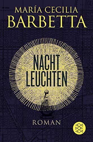 Barbetta, María Cecilia - Nachtleuchten: Roman - Preis vom 13.10.2026 11:25:28 h