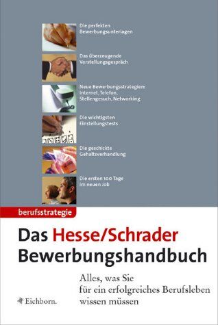 Jürgen Hesse - Das Hesse/ Schrader Bewerbungshandbuch. Alles, was Sie für ein erfolgreiches Berufsleben wissen müssen - Preis vom 09.10.2026 07:28:09 h