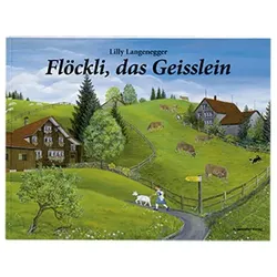 Flöckli das Geisslein, Kinderbücher von Lilly Langenegger