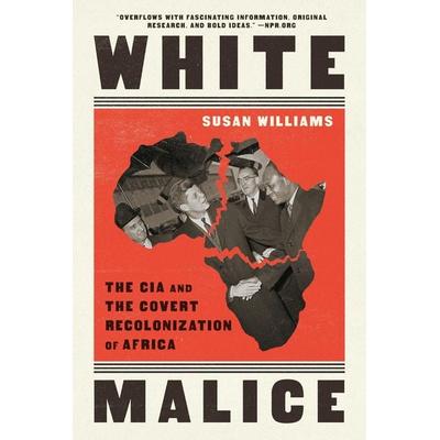 White Malice, Taschenbuch von Susan Williams, Publicaffairs, 978-1-5417-6830-7