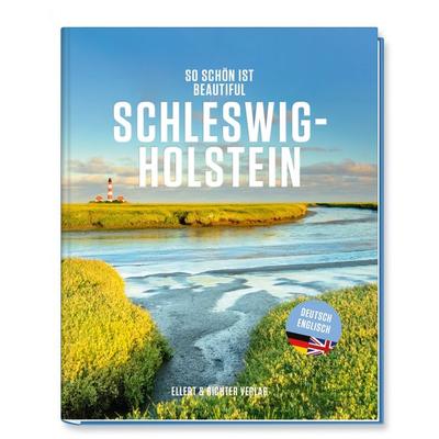 So schön ist Schleswig-Holstein, Gebundene Ausgabe von Ellert & Richter Verlag, Ellert & Richter Verlag, 978-3-8319-0846-2