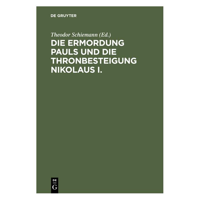 De Gruyter Die Ermordung Pauls und die Thronbestei (Französisch, Hardcover) (67773787)