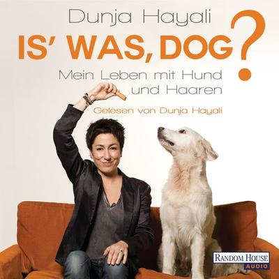 Is' was, Dog? - Dunja Hayali, Audio, 9783837126334