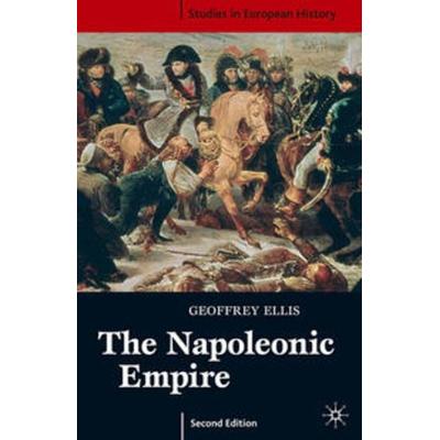 The Napoleonic Empire, Taschenbuch von Geoffrey Ellis, Macmillan Education Elt, 978-0-333-99005-6