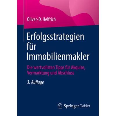 Erfolgsstrategien für Immobilienmakler, Taschenbuch von Oliver-D. Helfrich, Springer Fachmedien Wiesbaden GmbH, 978-3-658-35682-8