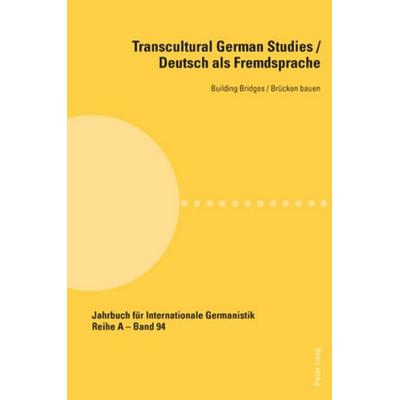 Transcultural German Studies / Deutsch als Fremdsprache, Taschenbuch von , Peter Lang Group AG, International Academic Publishers, 978-3-03911-627-0