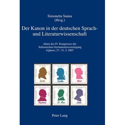 Der Kanon in der deutschen Sprach- und Literaturwissenschaft, Taschenbuch von , Peter Lang AG, Internationaler Verlag der Wissenschaften,
