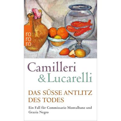 Das süße Antlitz des Todes, Taschenbuch von Andrea Camilleri,Carlo Lucarelli, Rowohlt Taschenbuch, 978-3-499-25714-8