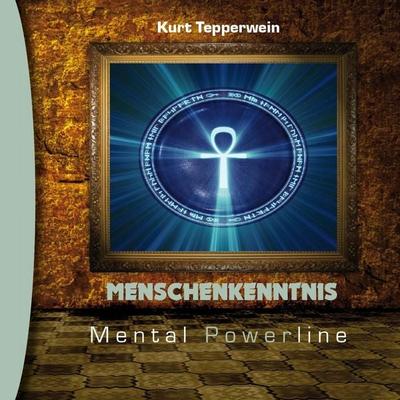Mental Powerline: Menschenkenntnis - , Audio, 4250701914120