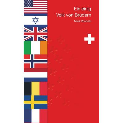 Ein einig Volk von Brüdern, Taschenbuch von Mark Vonbühl, Mybestseller, 978-94-6398-347-1