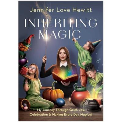 Inheriting Magic, Gebundene Ausgabe von Jennifer Love Hewitt, Turnaround, 978-1-63774-595-3