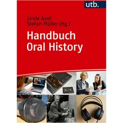 Handbuch Oral History, Fachbücher von Stefan Müller, Linde Apel