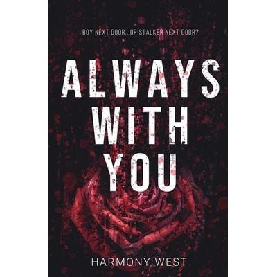 Always with You, Taschenbuch von Harmony West, Westword Press
