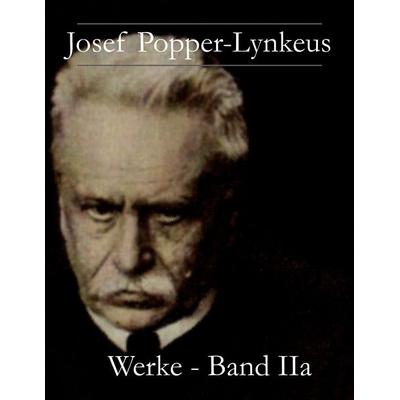 Josef Popper-Lynkeus - Werke, Gebundene Ausgabe von Josef Popper-Lynkeus, BoD – Books on Demand, 978-3-7693-9951-6