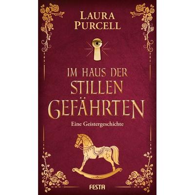 Im Haus der stillen Gefährten, Gebundene Ausgabe von Laura Purcell, Festa, 978-3-9867630-1-5