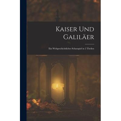 Kaiser Und Galiläer, Taschenbuch von Anonymous, Hutson Street Press, 978-1-01-658449-4