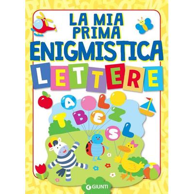 La mia prima enigmistica. Lettere, Geheftet von Bianca Belardinelli, Giunti Editore, 978-88-09-86898-4