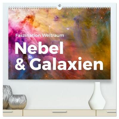 Nebel & Galaxien - Faszination Weltraum (hochwertiger Premium Wandkalender 2027 DIN A2 quer), Kunstdruck in Hochglanz