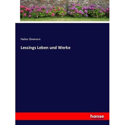 Lessings Leben und Werke, Taschenbuch von Helen Zimmern, Hansebooks, 978-3-337-98577-6