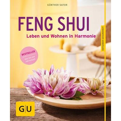 Feng Shui, Taschenbuch von Günther Sator, Gräfe und Unzer Verlag GmbH, 978-3-8338-3810-1