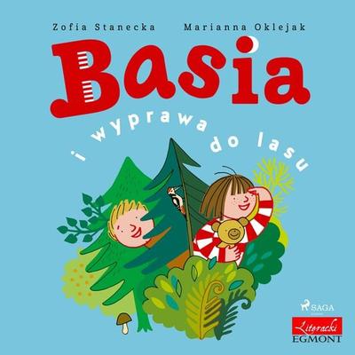 Basia i wyprawa do lasu - Zofia Stanecka, Audio, 9788726177701