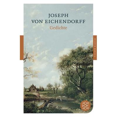Gedichte, Taschenbuch von Joseph Eichendorff, Fischer Taschenbuch Verlag
