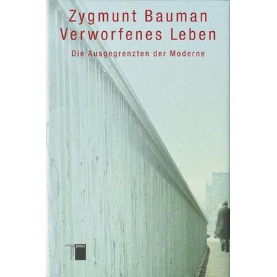 Verworfenes Leben, Gebundene Ausgabe von Zygmunt Bauman, Hamburger Edition, HIS, 978-3-936096-57-6