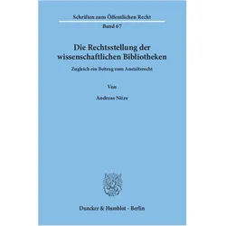 Die Rechtsstellung der wissenschaftlichen Bibliotheken., Fachbücher von Andreas Nitze