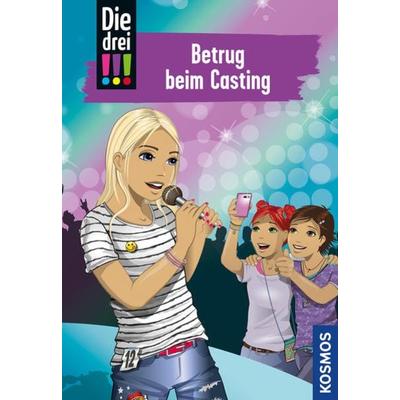 Die drei !!!, 2, Betrug beim Casting, Gebundene Ausgabe von Henriette Wich, Kosmos