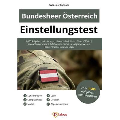 Einstellungstest Bundesheer Österreich, Taschenbuch von Waldemar Erdmann, Plakos GmbH, 978-3-948144-36-4