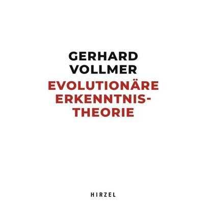 Evolutionäre Erkenntnistheorie, Gebundene Ausgabe von Gerhard Vollmer, S. Hirzel Verlag, 978-3-7776-3236-0
