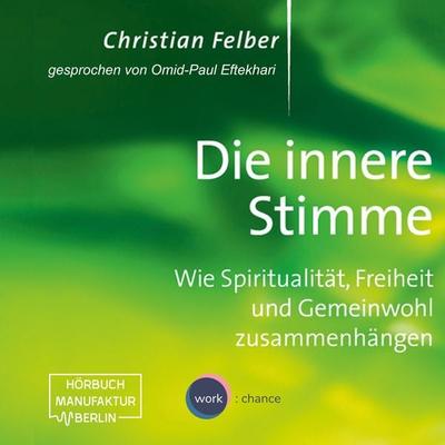 Die innere Stimme - Christian Felber, Audio, 4251535785108