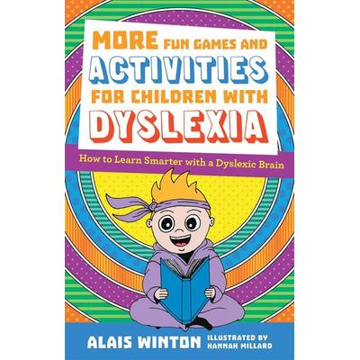 More Fun Games and Activities for Children with Dyslexia, Taschenbuch von Alais Winton, Jessica Kingsley Publishers Ltd, 978-1-78775-447-8