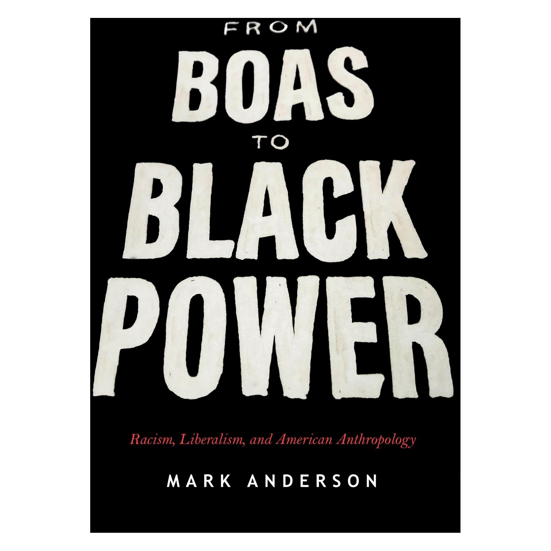 Stanford Univ Pr From Boas to Black Power (Englisch, Mark Anderson) (43255322)