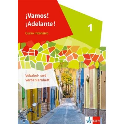 ¡Vamos! ¡Adelante! Curso intensivo 1. Vokabel-/Verbenlernheft 1. Lernjahr, Geheftet von , Klett Schulbuchverlag